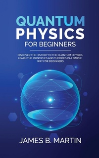 Abbildung von: Quantum Physics for Beginners - Pier Lorenzo Frosali