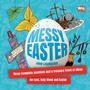 Cover: Messy Easter - Messy Church
