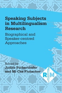 Enlarge image Cover: Speaking Subjects in Multilingualism Research - Multilingual Matters