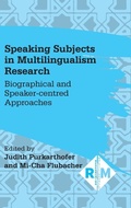 Cover: Speaking Subjects in Multilingualism Research - Multilingual Matters