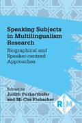 Cover: Speaking Subjects in Multilingualism Research - Multilingual Matters