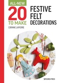 Cover: All-New Twenty to Make: Festive Felt Decorations - Search Press Ltd