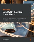 Cover: Mastering SOLIDWORKS Sheet Metal - Packt Publishing