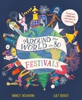 Cover: Around the World in 80 Festivals - Welbeck Children's Books