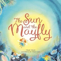 Enlarge image Cover: The Sun and the Mayfly - Little Steps Publishing