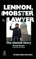 Cover: Lennon, the Mobster & the Lawyer - James Bergen
