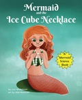 Cover: The Mermaid and the Ice Cube Necklace - Gripper Products