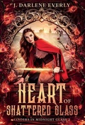 Cover: Heart of Shattered Glass - Wishing Well Books LLC