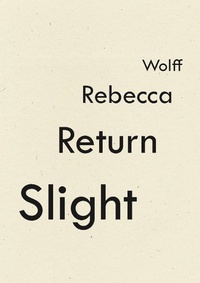 Enlarge image Cover: Slight Return - Wave Books