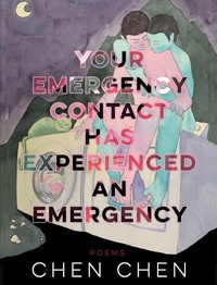 Enlarge image Cover: Your Emergency Contact Has Experienced an Emergency - BOA Editions, Limited