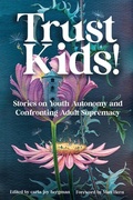 Cover: Trust Kids! - AK Press