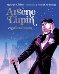 Cover: Arsene Lupin Caballero Ladron. Edicion Ilustrada - Duomo ediciones