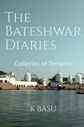 Cover: The Bateshwar Diaries - Notion Press