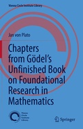 Cover: Chapters from G&ouml;del's Unfinished Book on Foundational Research in Mathematics - Springer