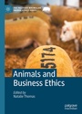 Cover: Animals and Business Ethics - Palgrave Macmillan