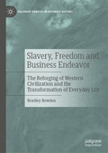 Cover: Slavery, Freedom and Business Endeavor - Palgrave Macmillan