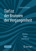 Cover: Tief ist der Brunnen der Vergangenheit - Springer