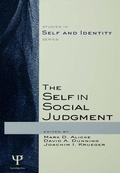 Cover: The Self in Social Judgment - Psychology Press Ltd