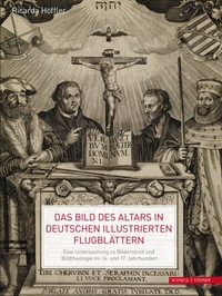 Abbildung von: Das Bild des Altars in deutschen illustrierten Flugblättern - Schnell & Steiner