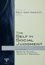 Cover: The Self in Social Judgment - Psychology Press Ltd