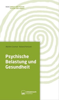 Abbildung von: Psychische Belastung und Gesundheit - Universum Verlag