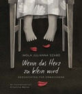 Cover: Wenn das Herz zu klein wird - Schenk Verlag