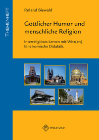 Abbildung von: Göttlicher Humor und menschliche Religion - Militzke Verlag GmbH