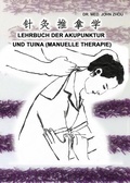 Cover: Lehrbuch der Akupunktur und Tuina (Manuelle Therapie) - Ost-Zhou
