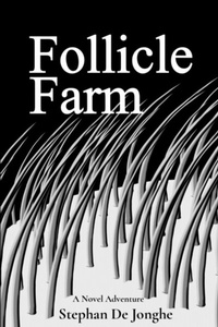 Abbildung von: Follicle  Farm - Stephan De Jonghe