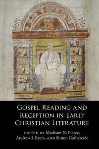 Abbildung von: Gospel Reading and Reception in Early Christian Literature - Cambridge University Press