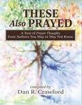 Cover: These Also Prayed - Worldwide Publishing Group