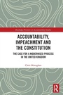 Cover: Accountability, Impeachment and the Constitution - Routledge