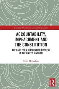 Enlarge image Cover: Accountability, Impeachment and the Constitution - Routledge