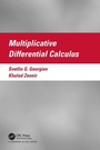 Cover: Multiplicative Differential Calculus - Chapman & Hall/CRC