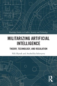 Enlarge image Cover: Militarizing Artificial Intelligence - Routledge