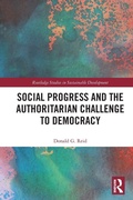 Cover: Social Progress and the Authoritarian Challenge to Democracy - Routledge