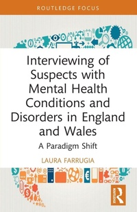 Abbildung von: Interviewing of Suspects with Mental Health Conditions and Disorders in England and Wales - Routledge