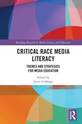 Cover: Critical Race Media Literacy - Routledge