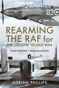 Cover: Rearming the RAF for the Second World War - Pen & Sword History