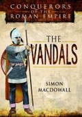 Cover: Conquerors of the Roman Empire: The Vandals - Pen & Sword Military