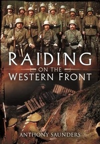 Enlarge image Cover: Raiding on the Western Front - Pen & Sword Military