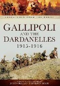 Cover: Gallipoli and the Dardanelles 1915-1916 - Pen & Sword Military