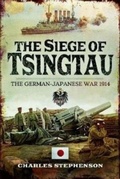 Cover: The Siege of Tsingtau - Pen & Sword Military