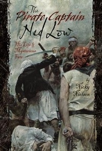Enlarge image Cover: The Pirate Captain Ned Low - Pen & Sword History
