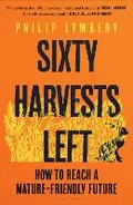 Cover: Sixty Harvests Left - Bloomsbury Publishing PLC