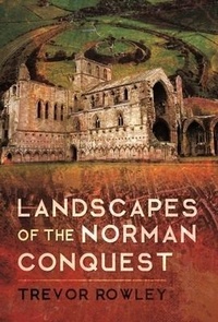 Enlarge image Cover: Landscapes of the Norman Conquest - Pen & Sword Archaeology