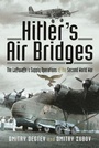 Bild: Hitler's Air Bridges - Air World