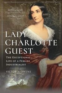 Abbildung von: Lady Charlotte Guest - Pen & Sword History