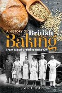 Bild: A History of British Baking - Pen & Sword History