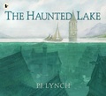 Cover: The Haunted Lake - Walker Books Ltd